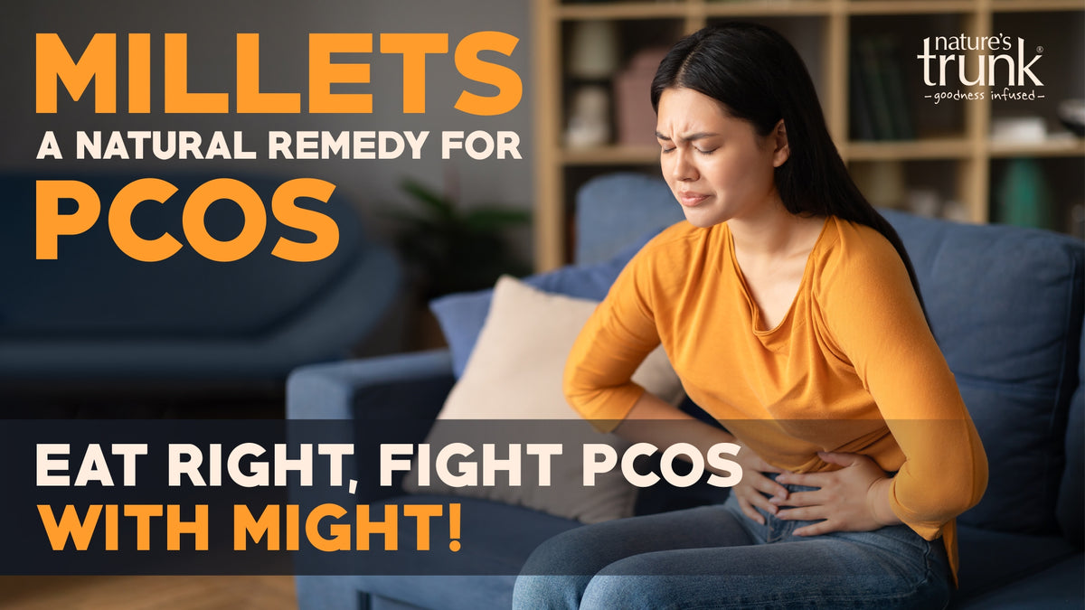 Do Millets help in reducing PCOS symptoms? Know the Benefits