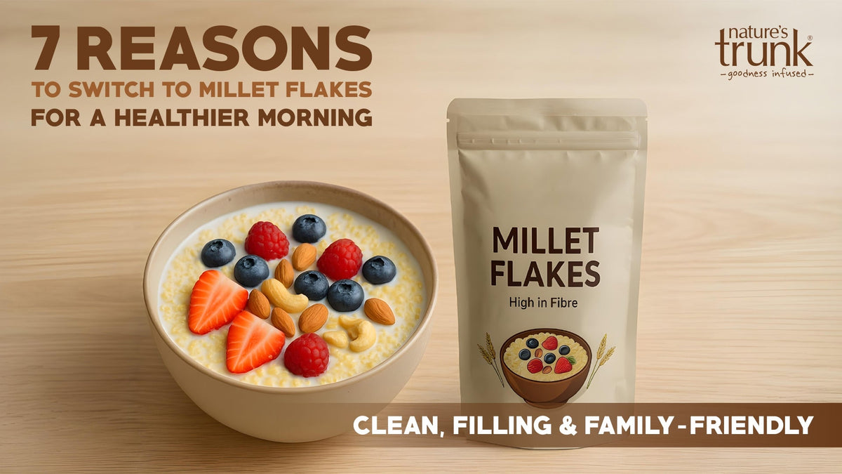7 Reasons to Switch to Millet Flakes for your Healthier Mornings