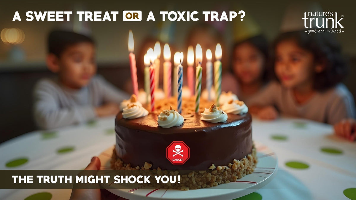 Toxic Treats: What's Actually inside your Child's Favourite Cake?